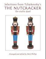 Selections from Tchaikovsky's THE NUTCRACKER for violin duet