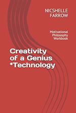 Creativity of a Genius *Technology
