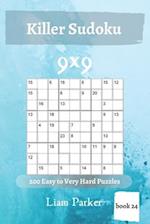 Killer Sudoku - 200 Easy to Very Puzzles Puzzles 9x9 (book 24)