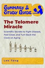 Summary & Study Guide - The Telomere Miracle