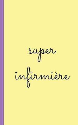 super infirmiere