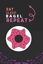 Eat Sleep Bagel Repeat