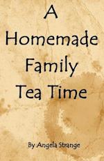 A Homemade Family Tea Time