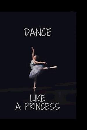 Dance Like a Princess