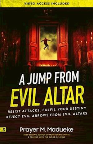 A Jump From Evil Altar: Resist Attacks, Reject Evil Arrows from Evil Altars