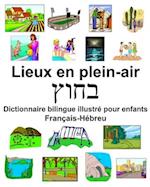 Français-Hébreu Lieux en plein-air Dictionnaire bilingue illustré pour enfants