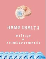 Home Health Mileage and Reimbursements