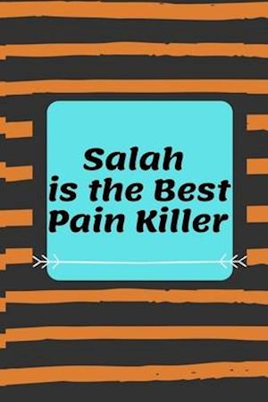 Salah is The Best Pain Killer