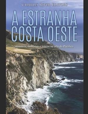 A estranha costa oeste