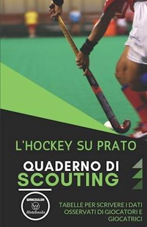 L'Hockey Su Prato. Quaderno Di Scouting