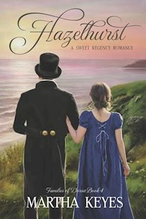 Hazelhurst: A Regency Romance