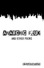 Anarchic Flux and other poems