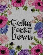 Calm the F * ck Down