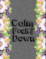 Calm the F * ck Down