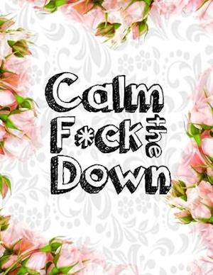 Calm the F * ck Down