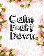 Calm the F * ck Down