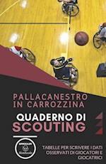 Pallacanestro in Carrozzina. Quaderno Di Scouting