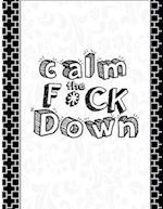 Calm the F * ck Down