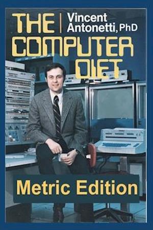 The Computer Diet - Metric Edition