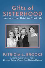 Gifts of Sisterhood: Journey from Grief to Gratitude: 3rd edition 