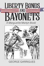 Liberty Bonds and Bayonets