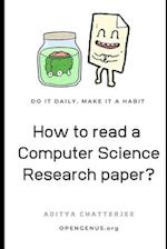 How to read a Computer Science Research paper?