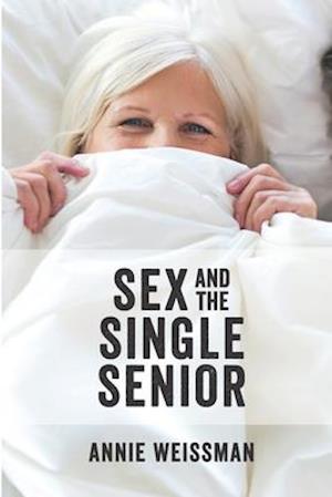 Sex and the Single Senior