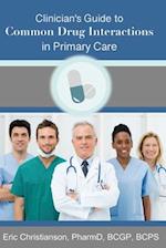 Clinician's Guide to Common Drug Interactions in Primary Care
