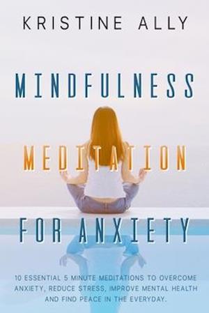 Mindfulness Meditation for Anxiety