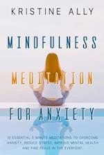 Mindfulness Meditation for Anxiety