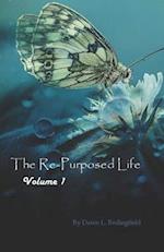 The Re-Purposed Life