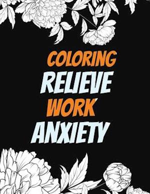 Coloring Relieve Work Anxiety