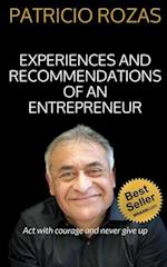 Experiences and Recommendations of an Entrepreneur