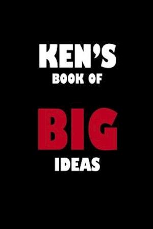 Ken's Book of Big Ideas