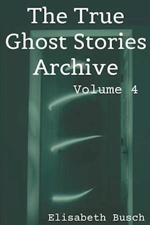 The True Ghost Stories Archive