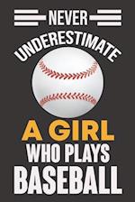 Never Underestimate a Girl Who Plays Baseball