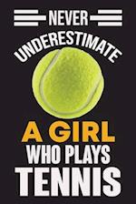 Never Underestimate a Girl Who Plays Tennis