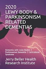 Lewy Body & Parkinsonism Related Dementias