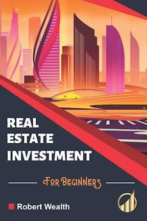 Real Estate Investment for Beginners