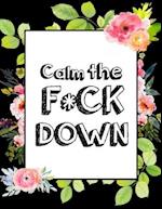 Calm the F * ck Down