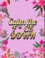 Calm the F * ck Down