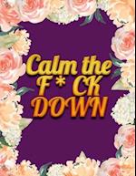 Calm the F * ck Down