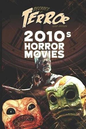 Decades of Terror 2020: 2010s Horror Movies