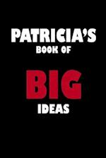 Patricia's Book of Big Ideas