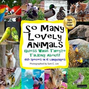 So Many Lovely Animals - Guess What They're Talking About!: Fill in the blank speech bubbles