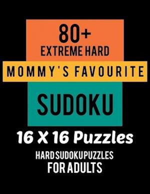 80+ Extreme Hard Mommy's Favourite Sudoku 16*16 Puzzles