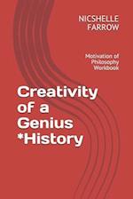 Creativity of a Genius *History
