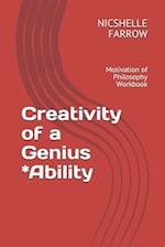 Creativity of a Genius *Ability