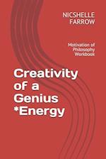 Creativity of a Genius *Energy