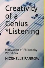 Creativity of a Genius *Listening